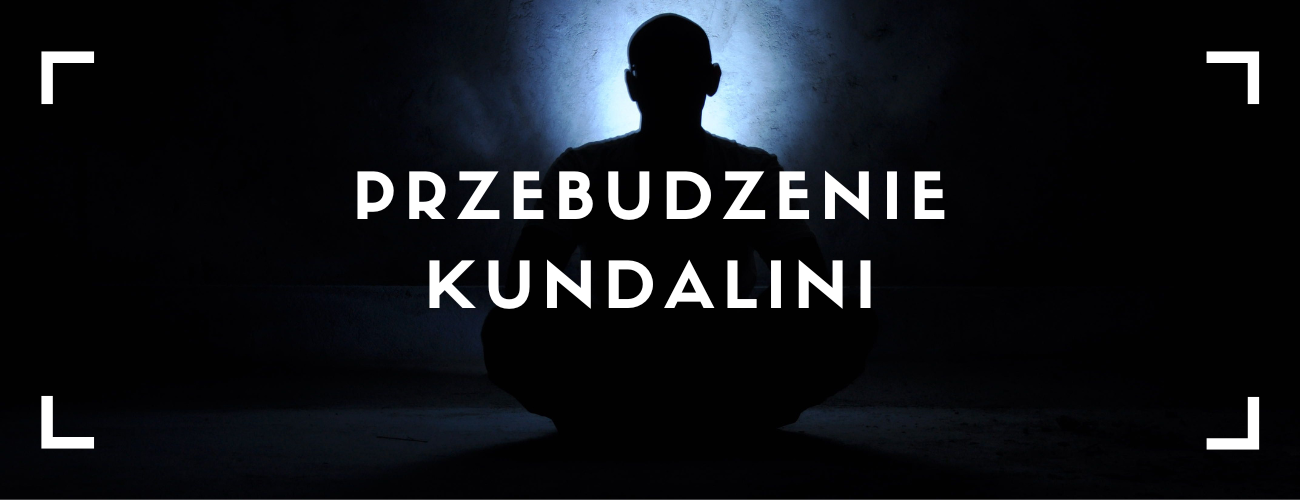 Przebudzenie Kundalini